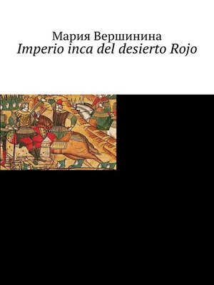cover image of Imperio inca del desierto Rojo